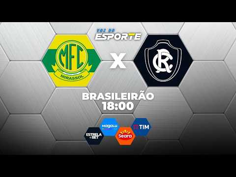 MIRASSOL X REMO - AO VIVO | CAMPEONATO BRASILEIRO – 29/07/2026