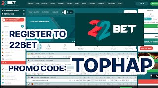 How to Register on 22Bet – Step-by-Step Guide! PROMO CODE - TOPHAP