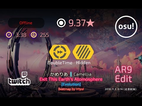 azr8 (offline)丨9.37★ 88.68% pass丨Camellia - Exit This Earth's Atomosphere [Evolution] +HDDT