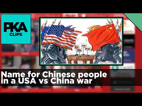 Name for Chinese people in a USA vs China war - PKA Clip