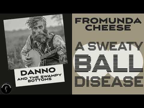 Forgotten B-Sides:  Fromunda cheese, a sweaty ball disease