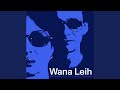 Wana Leih