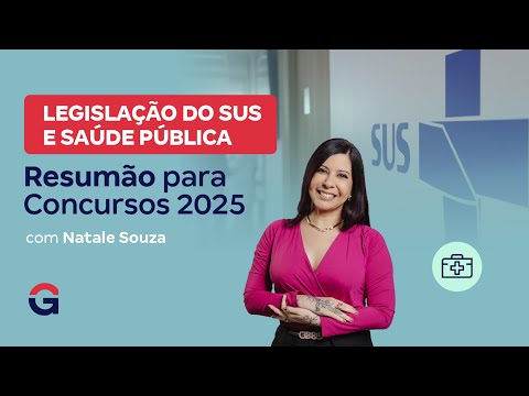 Legislação do SUS e Saúde Pública | Resumão para Concursos 2025