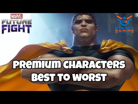 Premium Characters - Best to Worst | MARVEL FUTURE FIGHT