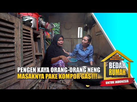 Sedih... Istri Pak Yaya Pengen Banget Punya Kompor Gas Seperti Orang-Orang!!! | BEDAH RUMAH
