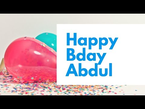 Happy Birthday to Abdul - Birthday Wish From Birthday Bash