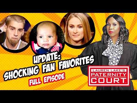 Update: Shocking Fan Favorites (Full Episode) | Paternity Court