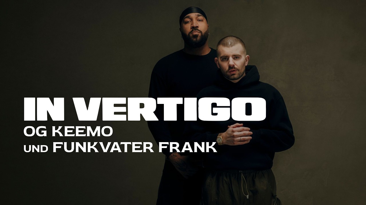 IN VERTIGO - OG Keemo und Funkvater Frank (Trailer)