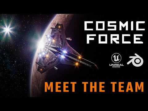 Cosmic Force - Meet The Team - DEV BTS using UE5 and BLENDER