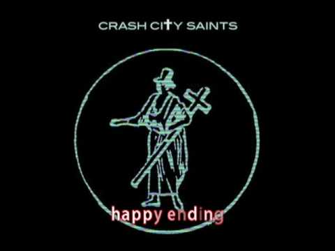CRASH CITY SAINTS - Happy ending