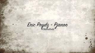 Eric Prydz - Pjanoo [Original Mix] HD