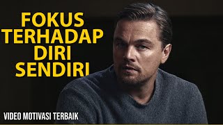 Download lagu Motivasi Terbaik Membangkitkan Semangat | Fokus Terhadap Diri Sendiri mp3