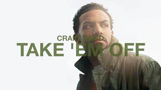 Craig David - Take &#39;Em Off (Official Audio)