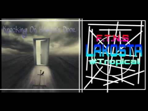 Dj Lakosta - Knocking On Heavens Door #Tropical