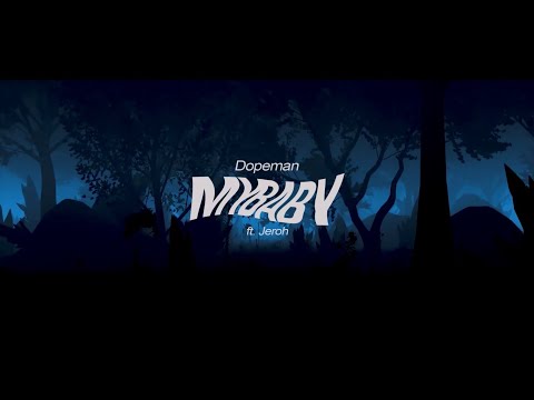 Dopeman - My Baby (feat. Jeroh)