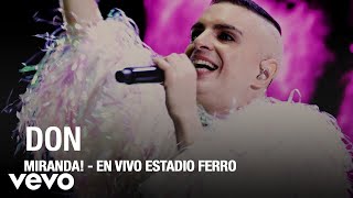 Miranda! - Don (En Vivo Estadio Ferro)