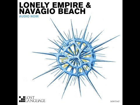 Audio Noir - Lonely Empire (Labyr1nth Remix) [Lost Language]