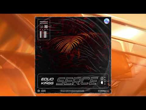EDUO x KINGG - Serce (prod.skeepz) #FRSH