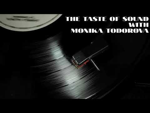 Monika Todorova - The Taste of Sound 001