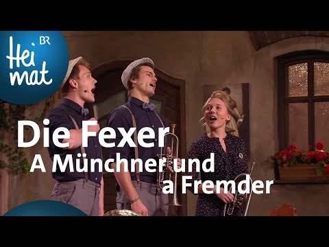 Die Fexer: A Münchner und a Fremder | Brettl-Spitzen Spezial | BR Heimat