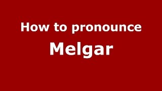 How to pronounce Melgar