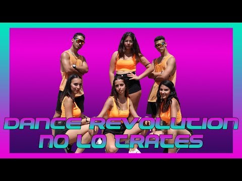 NO LO TRATES - Pitbull x Daddy Yankee x Natti Nastasha- DANCE REVOLUTION Official Video Choreography
