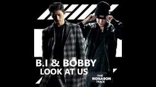 B.I &amp; BOBBY (iKON) - Look at Us