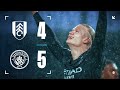 HIGHLIGHTS Fulham 4 5 Man City City Hold Off Fulham In Nine Goal Epic As Haaland Seals PL Ton