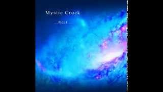 MYSTIC CROCK - Reef (Mix) 2014
