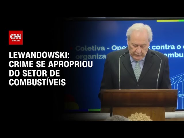 Crime se apropriou do setor de combustíveis, diz Lewandowski sobre esquema do PCC | LIVE CNN