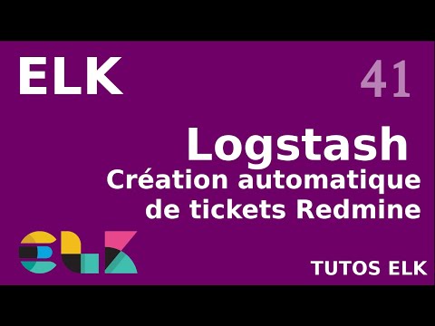 ELK 41 LOGSTASH CREATION DE TICKET REDMINE OUTPUT