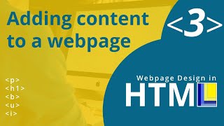 Download the video "HTML Webpage Design Part 3: Adding content to a webpage"