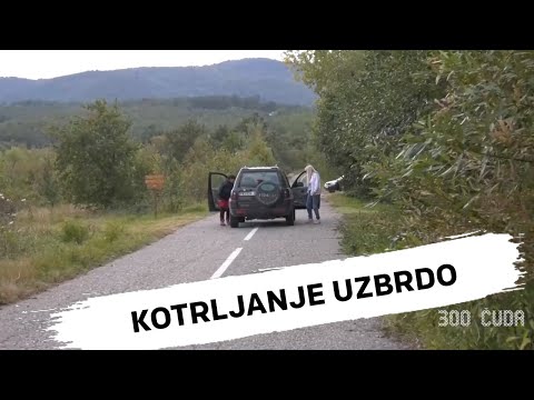 VEROVALI ILI NE! U Srbiji postoji mesto gde se automobili sami kreću UZBRDO! 300 Čuda