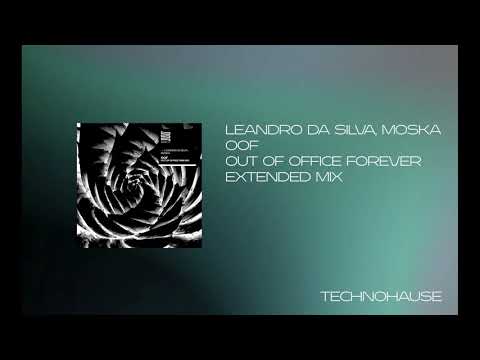 Leandro Da Silva, Moska - OOF (Out of Office Forever)