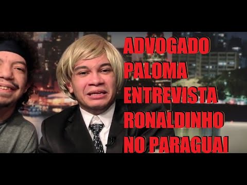 ADVOGADO PALOMA OUSA E ENTREVISTA ROUNALDINHO NO PARAGUAI