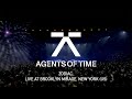 Agents Of Time - Zodiac [Live At Brooklyn Mirage, New York (US)]