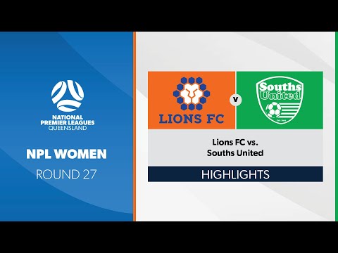 NPL Women R27 - Lions FC vs. Souths United Highlights
