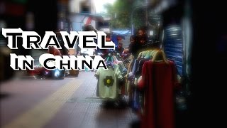 preview picture of video 'Traveling In China'