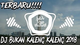 Download lagu TERBARU!!!  DJ BUKAN KALENG KALENG 2018 (LAGU PALING POPULER BY Rahmat Tahalu) mp3