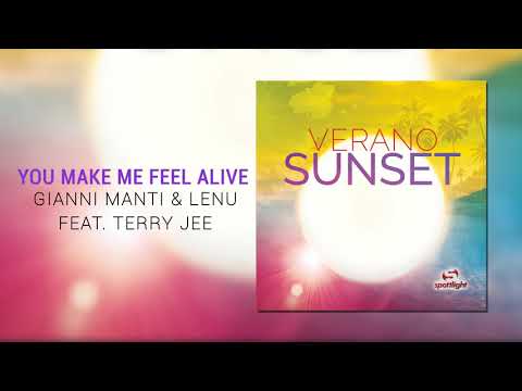 VERANO SUNSET | Gianni Manti &Lenu Feat. Terry Jee - You Make Me Feel Alive