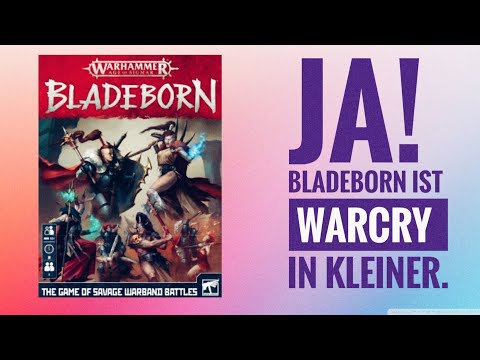 Ist Bladeborn Warcry in klein? - Würfelpunk-News