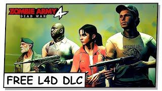 Zombie Army 4 : Dead War - Left 4 Dead FREE DLC Showcase #1