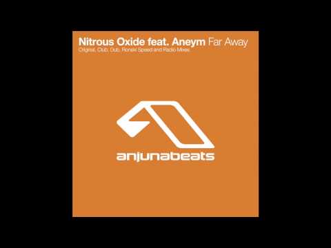 Nitrous Oxide Feat. Aneym - Far Away (Ronski Speed Remix)