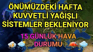 15 günlük detaylı hava durumu