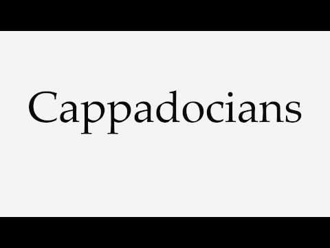How to Pronounce Cappadocians