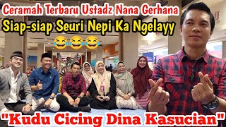 Download lagu Latest Funny Sundanese Lectures 2026 with Ustadz Nana Gerhana || Must Stay in Purity mp3