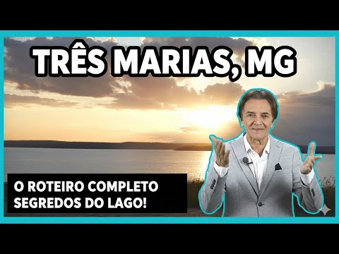 TRÊS MARIAS, MG: O Roteiro Definitivo no Doce Mar de Minas! | ROTEIRO DE MINAS