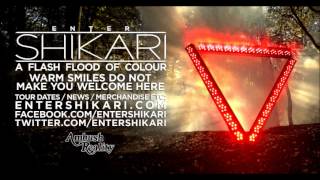 ENTER SHIKARI - 8: Warm Smiles Do Not Make You Welcome Here - A Flash Flood Of Colour [2012]