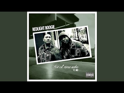 For Ol Time Sake (feat. MD)