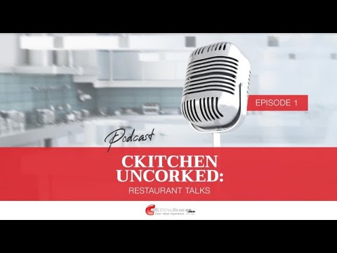 Ckitchen Uncorked: Restaurant Talks! Podcast #1 with Jenifer Aquino